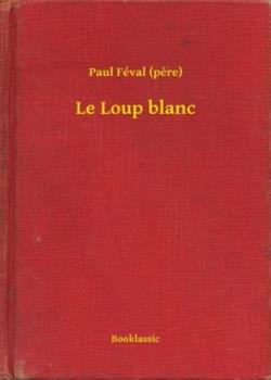 Le loup blanc