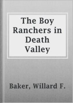 The Boy Ranchers; Or, Solving the Mystery at Diamond X