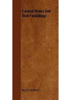 Colonial Homes and Their Furnishings