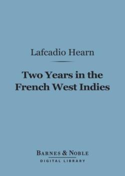 Two Years in the French West Indies