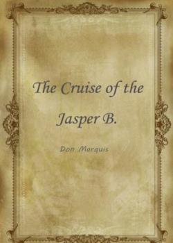 The Cruise of the Jasper B.