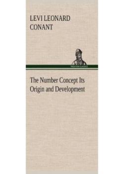 The Number Concept: Its Origin and Development