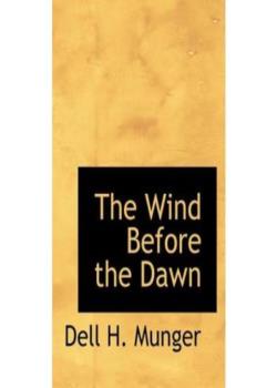 The Wind Before the Dawn