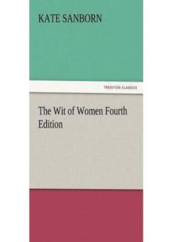 The Wit of Women / Fourth Edition