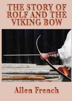 The Story of Rolf and the Viking's Bow
