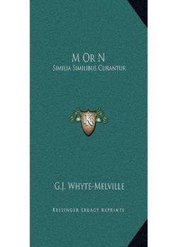 M. or N. Similia similibus curantur.""