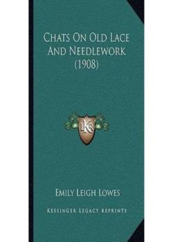 Chats on Old Lace and Needlework