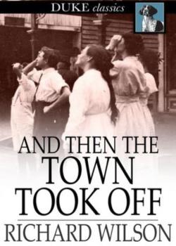 And Then the Town Took Off