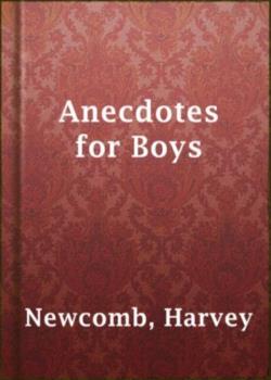 Anecdotes for Boys