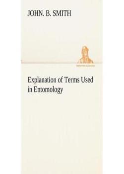 Explanation of Terms Used in Entomology
