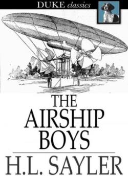 The Air Ship Boys : Or, the Quest of the Aztec Treasure