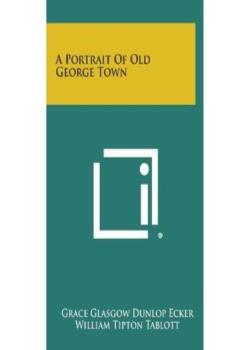 A Portrait of Old George Town