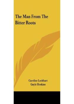 The Man from the Bitter Roots