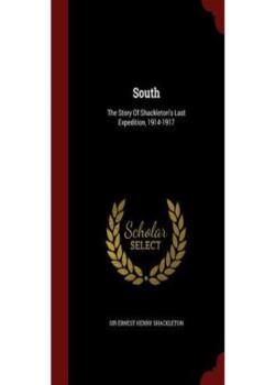 South! The Story of Shackleton's Last Expedition, 1914-1917; Includes both text and audio files