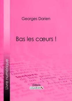 Bas les coeurs!