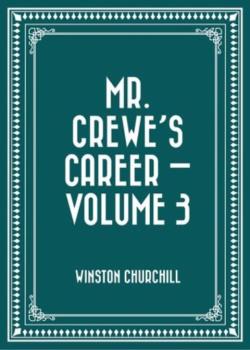 Mr. Crewe's Career -- Volume 3