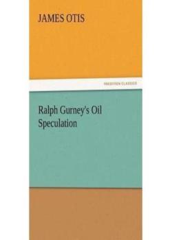 Ralph Gurney's Oil Speculation