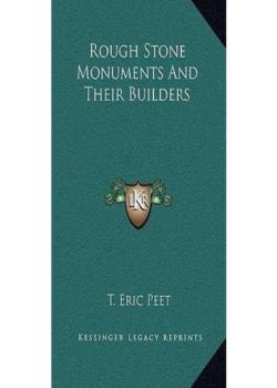 Rough Stone Monuments and Their Builders