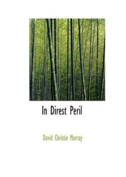 In Direst Peril