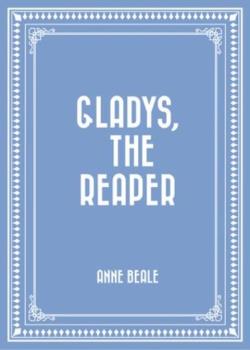Gladys, the Reaper
