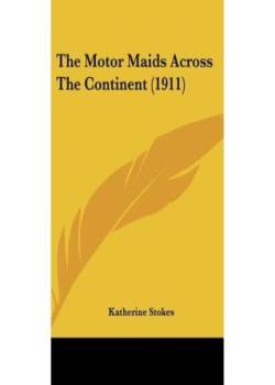 The Motor Maids Across the Continent