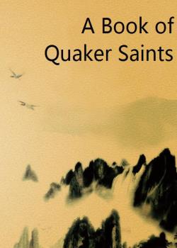 A Book of Quaker Saints