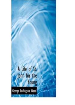 A Life of St. John for the Young
