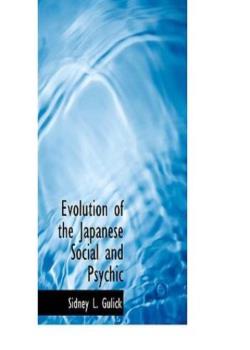 Evolution Of The Japanese, Social And Psychic
