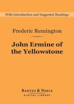 John Ermine of the Yellowstone