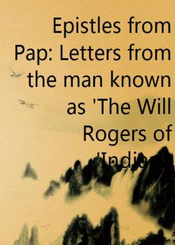 Epistles from Pap: Letters from the man known as 'The Will Rogers of Indiana'