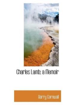 Charles Lamb: A Memoir