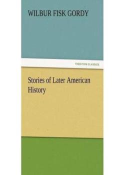 Stories of Later American History