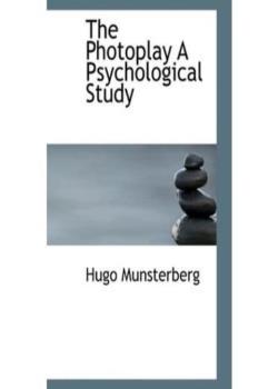 The Photoplay / A Psychological Study