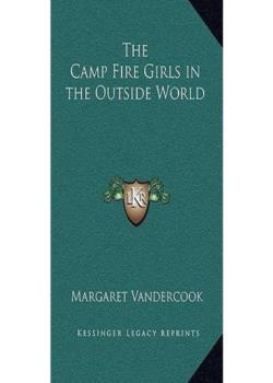 The Camp Fire Girls in the Outside World