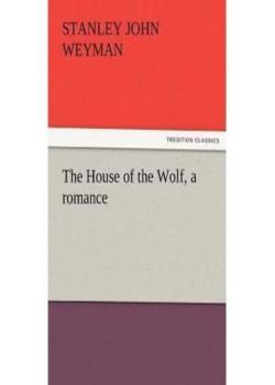 The House of the Wolf: A Romance