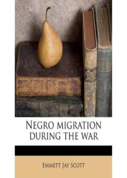 Negro Migration during the War