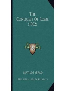 The conquest of Rome