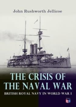 The Crisis of the Naval War