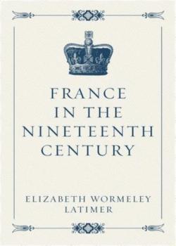 France in the Nineteenth Century