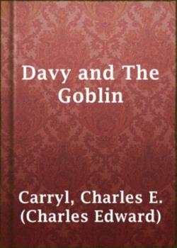 Davy and the Goblin / What Followed Reading 'Alice's Adventures in Wonderland'