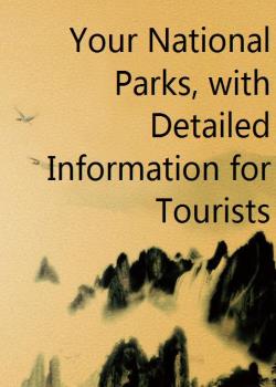 Your National Parks, with Detailed Information for Tourists