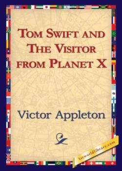 Tom Swift and The Visitor from Planet X