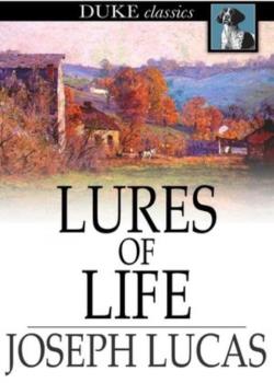 Lures of Life