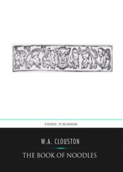 The Book of Noodles / Stories of Simpletons; or, Fools and Their Follies