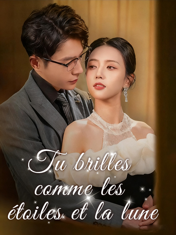 Tu brilles comme les étoiles et la lune