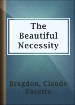 The Beautiful Necessity / Seven Essays on Theosophy and Architecture