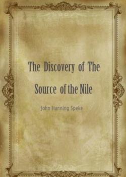 The Discovery of the Source of the Nile