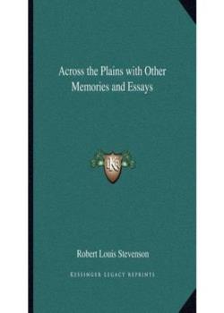 Across the Plains, with Other Memories and Essays
