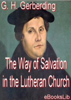The Way of Salvation in the Lutheran Church