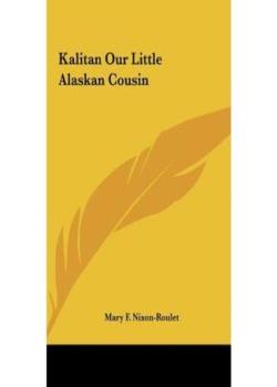 Kalitan, Our Little Alaskan Cousin